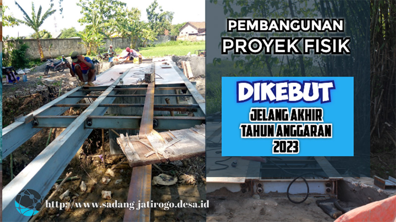 PKA PEMDES SADANG KEBUT PEMBANGUNAN PROYEK FISIK MENJELANG TUTUP TAHUN